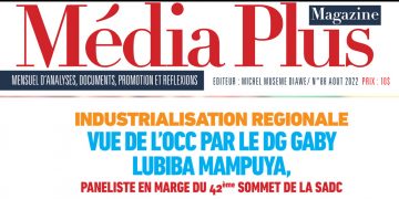 MEDIA PLUS : Industrialisation régionale vue de l’OCC par le Dg Gaby LUBIBA MAMPUYA, paneliste en marge du 42eme sommet de la SADC