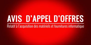 Avis d’appel d’offres relatif à l’acquisition des matériels et fournitures informatiques